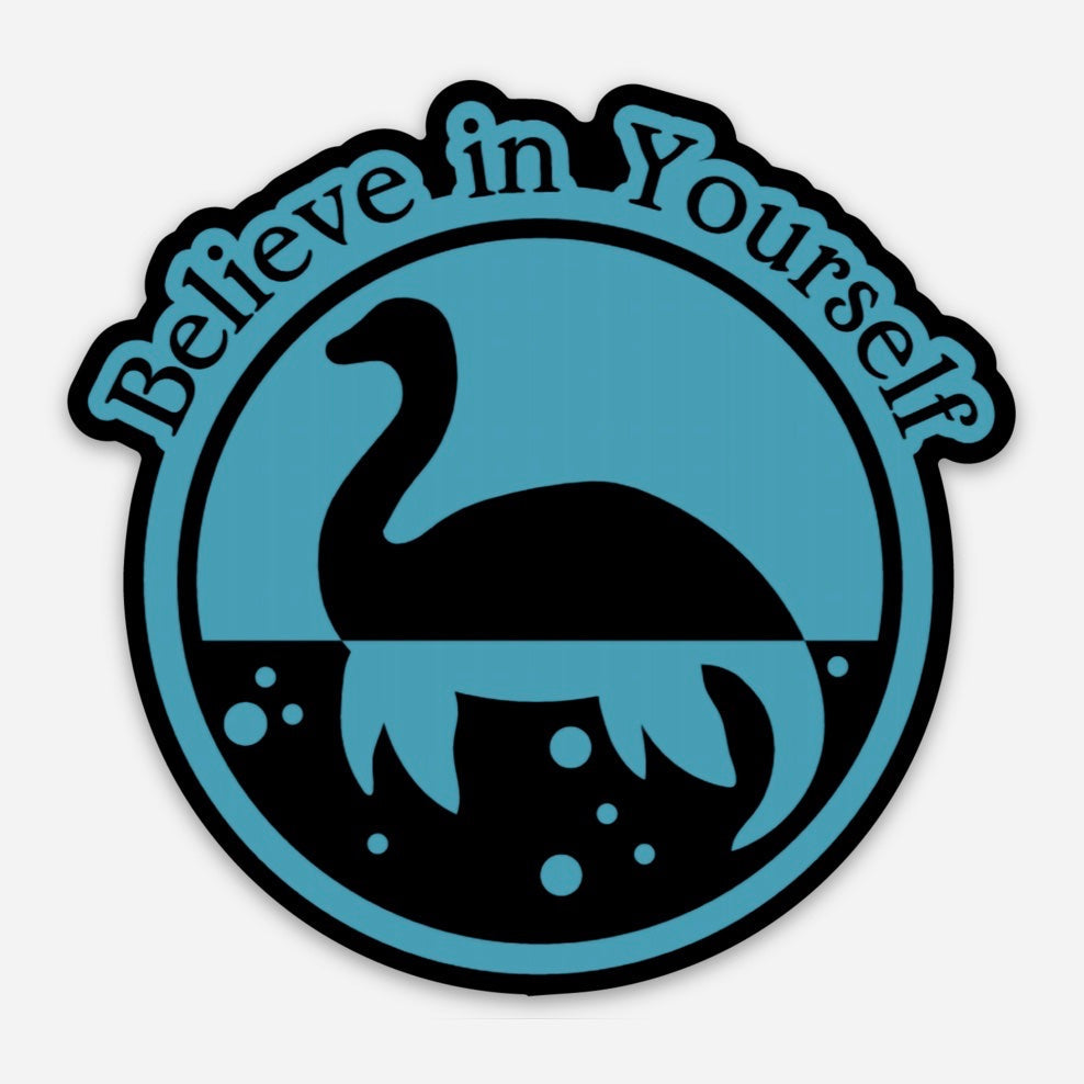 Loch Ness Monster Silhouette "Believe in Yourself" 3" Sticker - Tampa Home & Garden Store