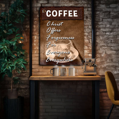 Canvas sign Our COFFEE Faith Sign IX with COFFEE and Christ Offers Forgiveness For Everyone on Tampa Home & Garden Store
