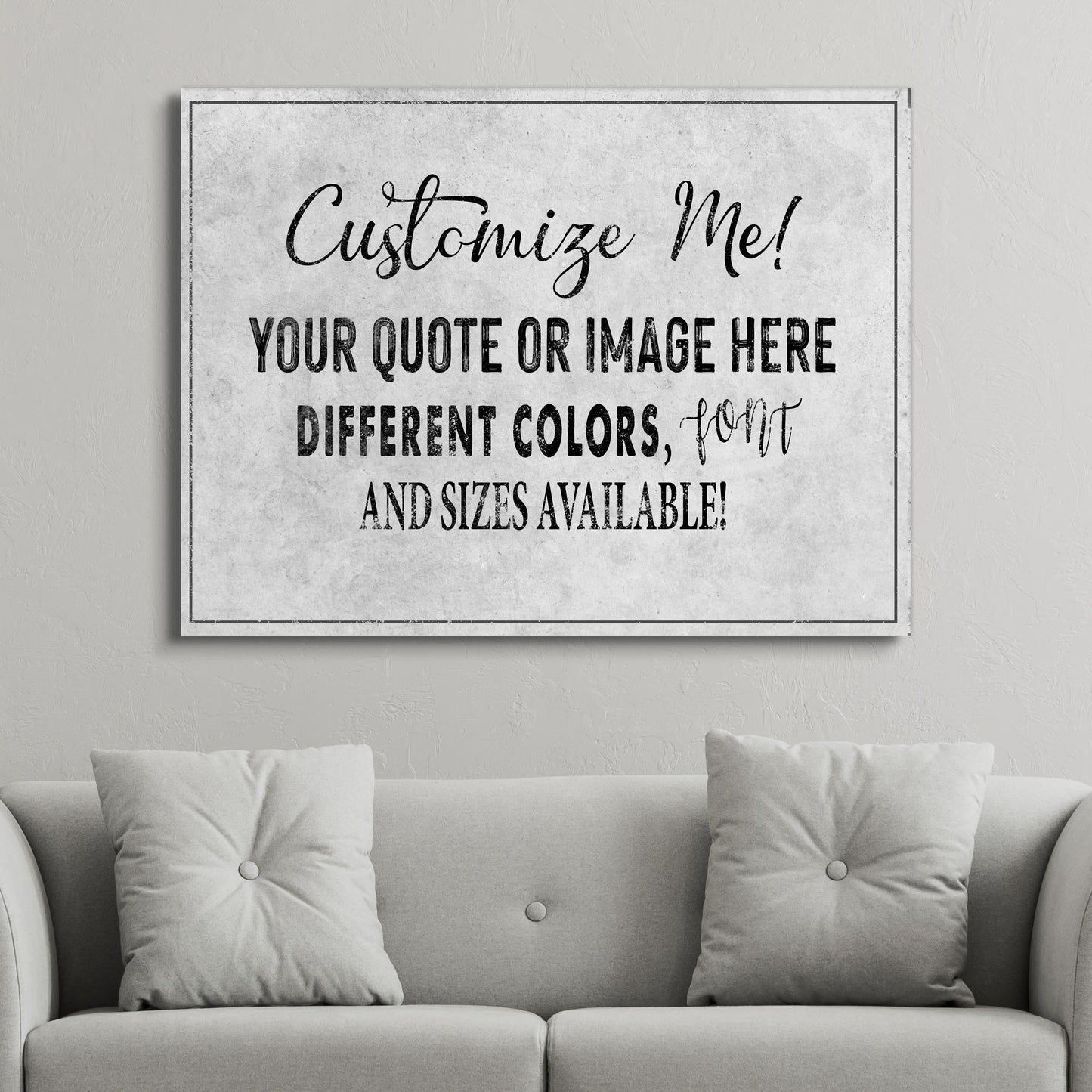 Canvas sign by Tailored Canvases with distressed gray texture and Customize Me script on Tampa Home & Garden Store