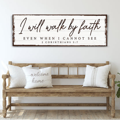 Canvas sign I Will Walk By Faith 2 Corinthians 5:7 on whitewashed wood with brown frame on Tampa Home & Garden Store
