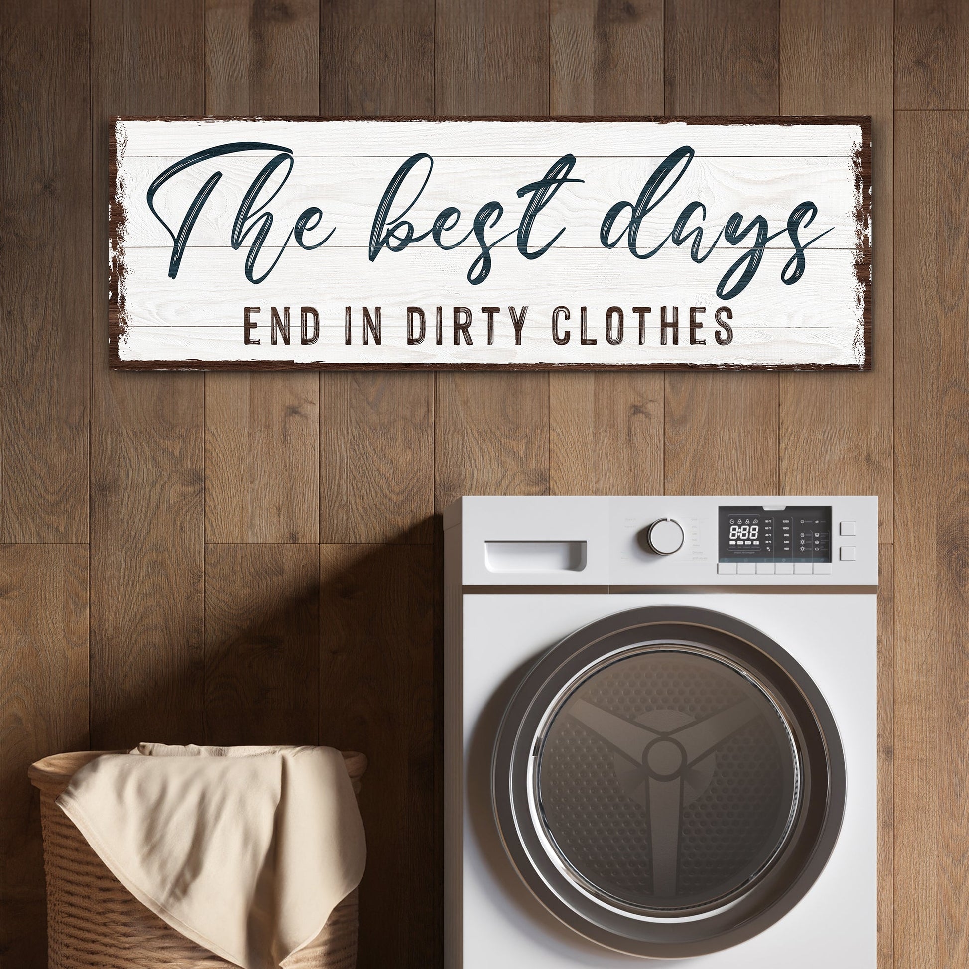 Canvas sign Best Days End In Dirty Clothes navy script on distressed white wood on Tampa Home & Garden Store