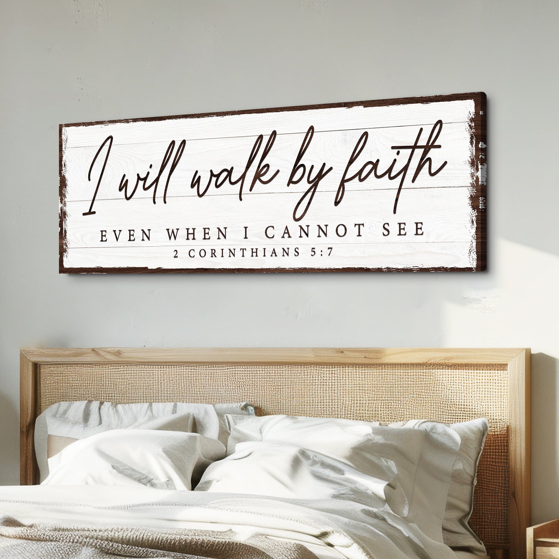 Tailored Canvases sign I Will Walk By Faith 2 Corinthians 5:7 script on white planks on Tampa Home & Garden Store
