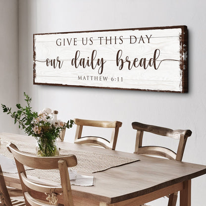 Canvas sign Tailored Canvases with brown text Give Us This Day our daily bread Matthew 6:11 on Tampa Home & Garden Store
