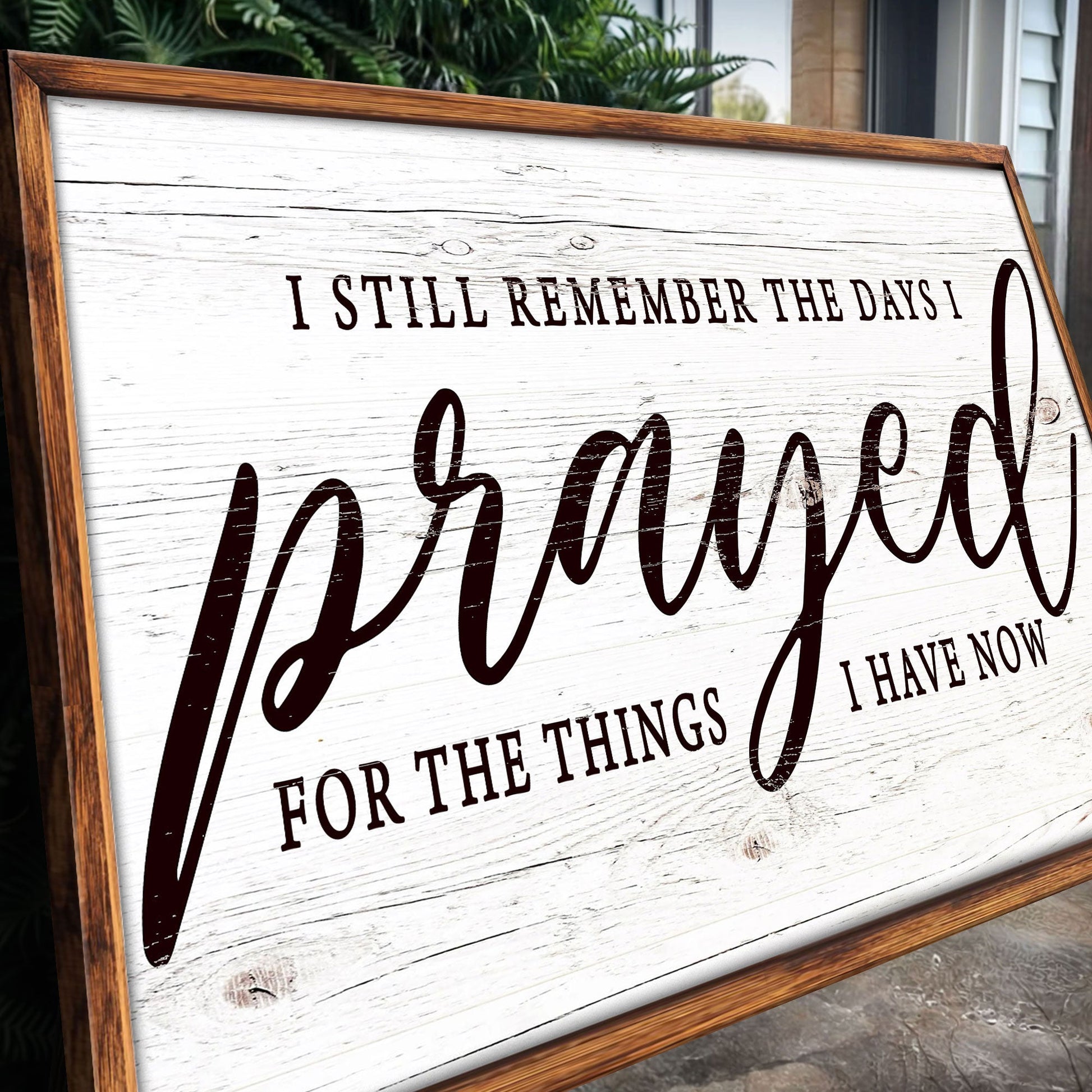 Canvas sign I Still Remember The Days I Prayed Faith Sign III brown frame Tailored Canvases on Tampa Home & Garden Store