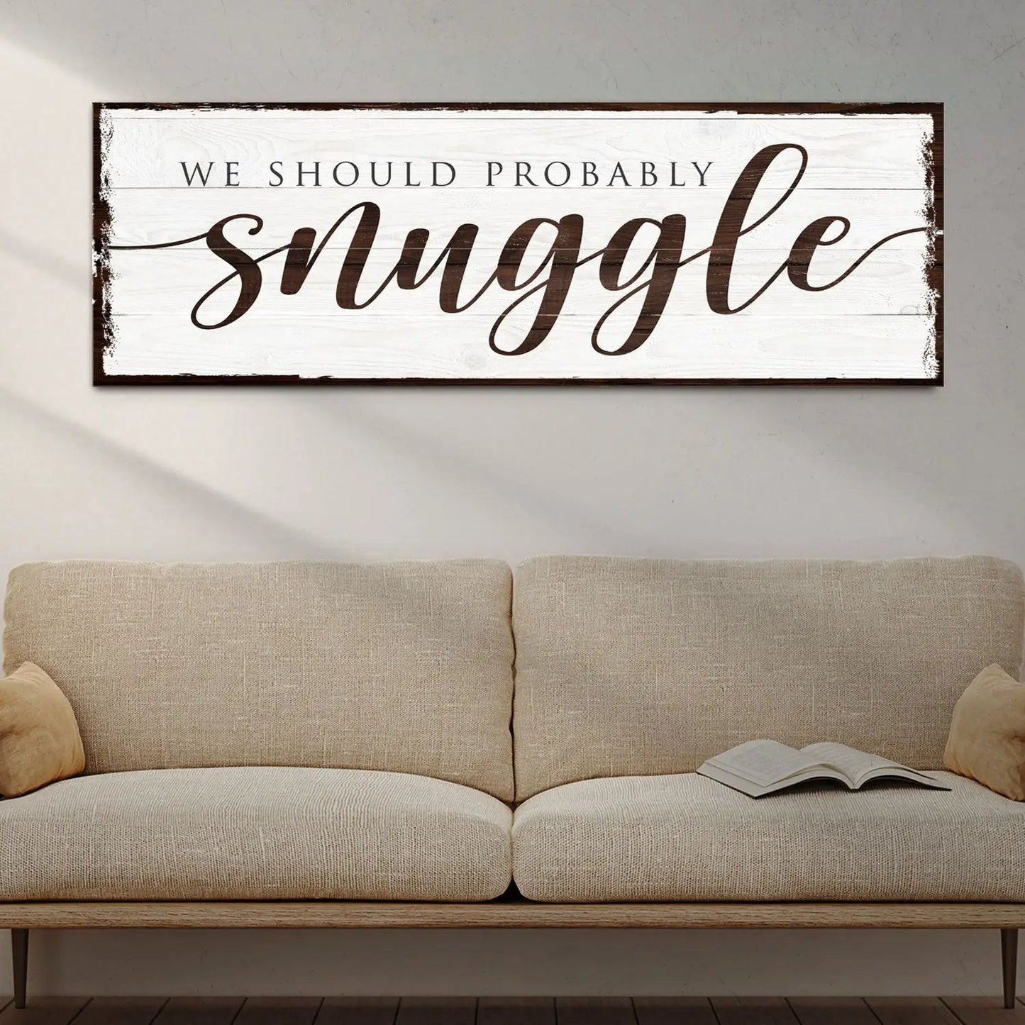 We Should Probably Snuggle Sign canvas on distressed whitewashed wood by Tailored Canvases on Tampa Home & Garden Store