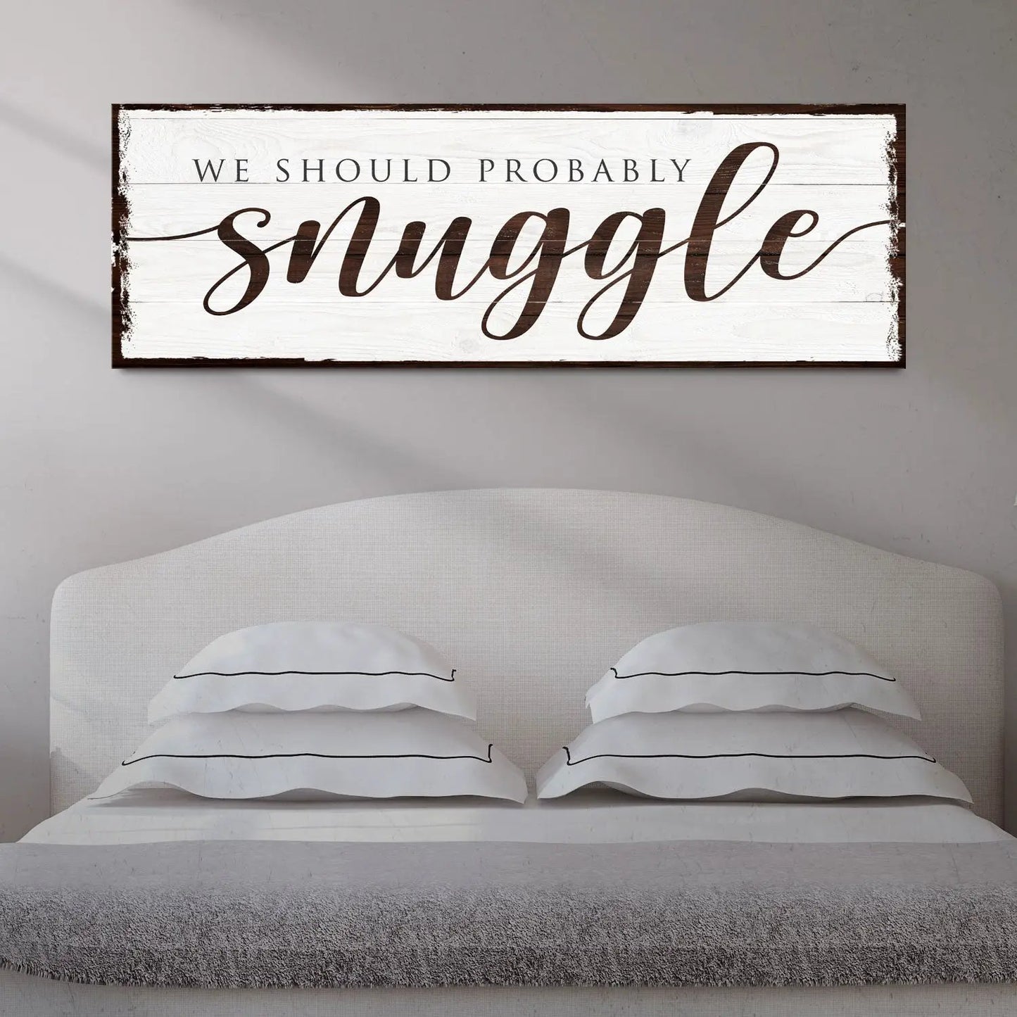 We Should Probably Snuggle Sign canvas art whitewashed board with brown frame Tailored Canvases on Tampa Home & Garden Store