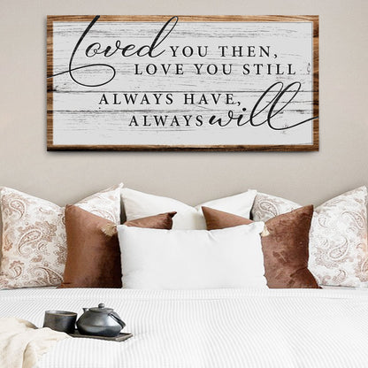 Love You Still Sign II canvas with distressed white wood planks and dark typography on Tampa Home & Garden Store