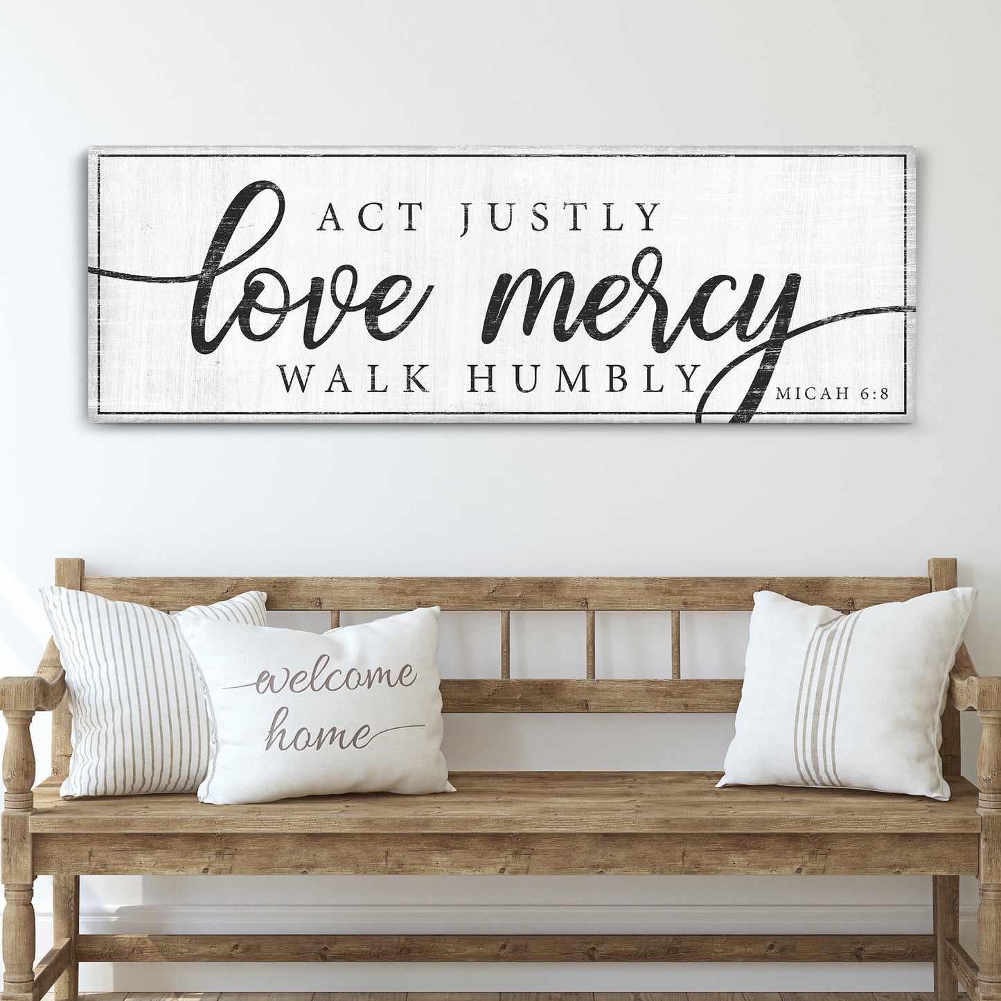 Canvas sign Act Justly Love Mercy Walk Humbly with Micah 6:8 Tailored Canvases distressed white on Tampa Home & Garden Store