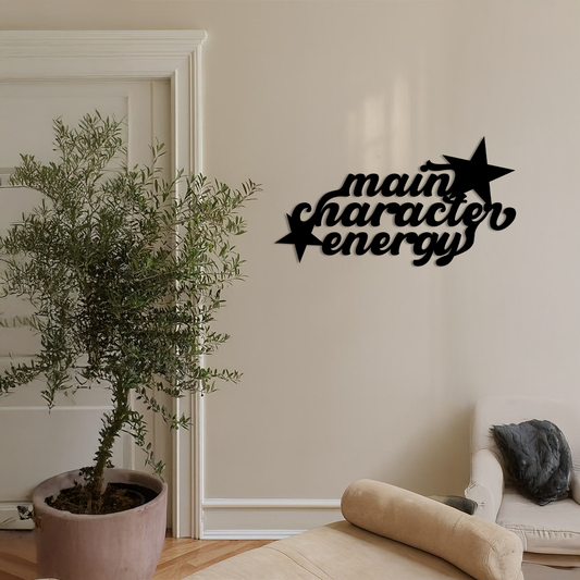 Main Character Energy Metal Wall Art – Bold Motivational Quote Sign - KAFGP098 - Tampa Home & Garden Store