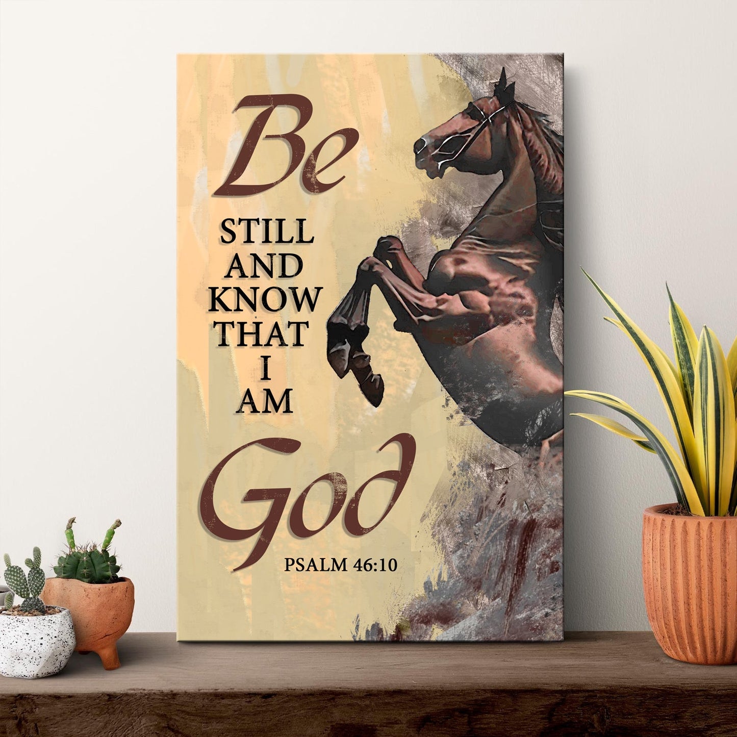 Canvas Be Still And Know That I Am God Psalm 46:10 by Tailored Canvases with a horse on Tampa Home & Garden Store