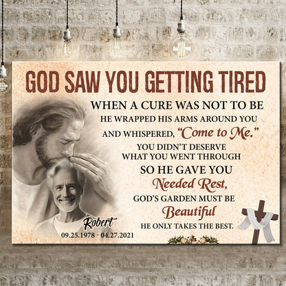 Personalized God Saw You Getting Tired Memorial Sign III canvas with Tailored Canvases on Tampa Home & Garden Store