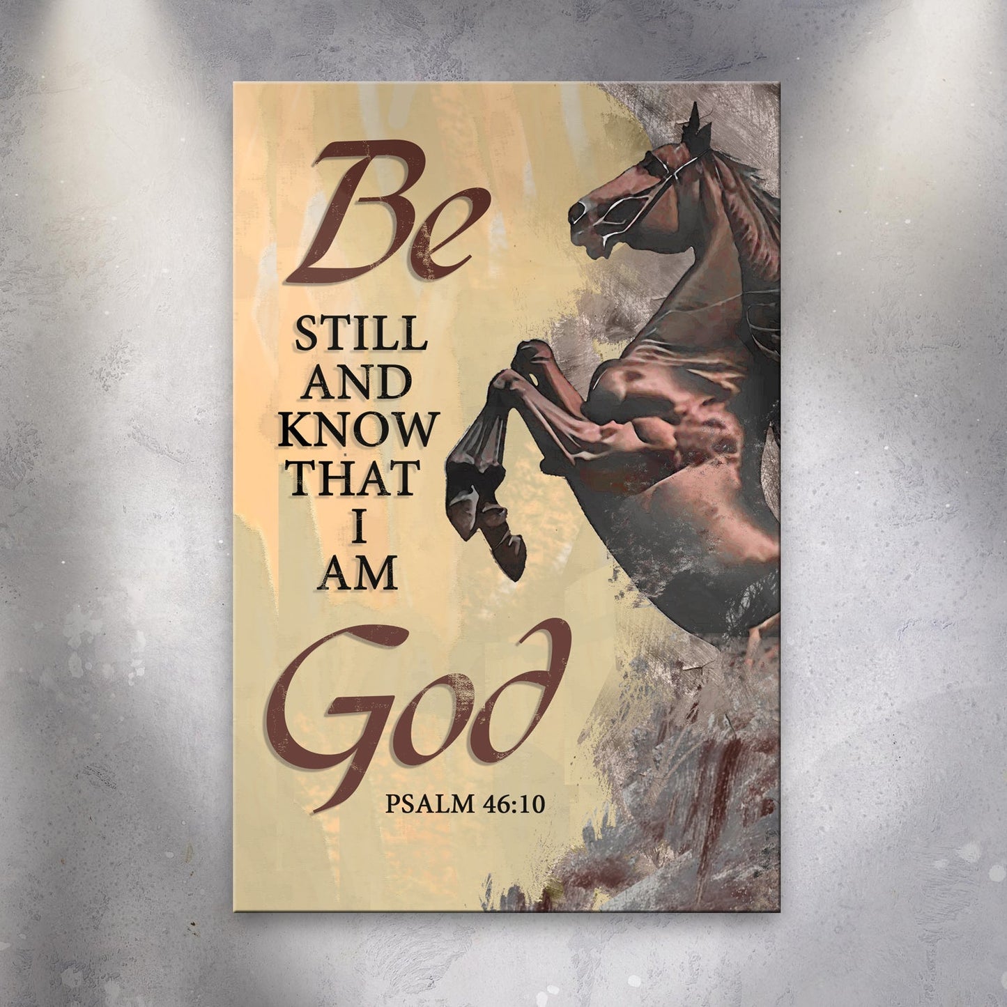 Be Still And Know That I Am God Psalm 46:10 canvas with horse beige background Tailored Canvases on Tampa Home & Garden Store