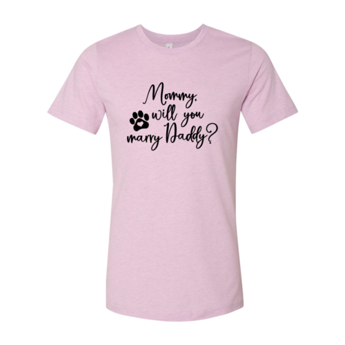 Mommy Will You Marry Daddy T-Shirt - Tampa Home & Garden Store