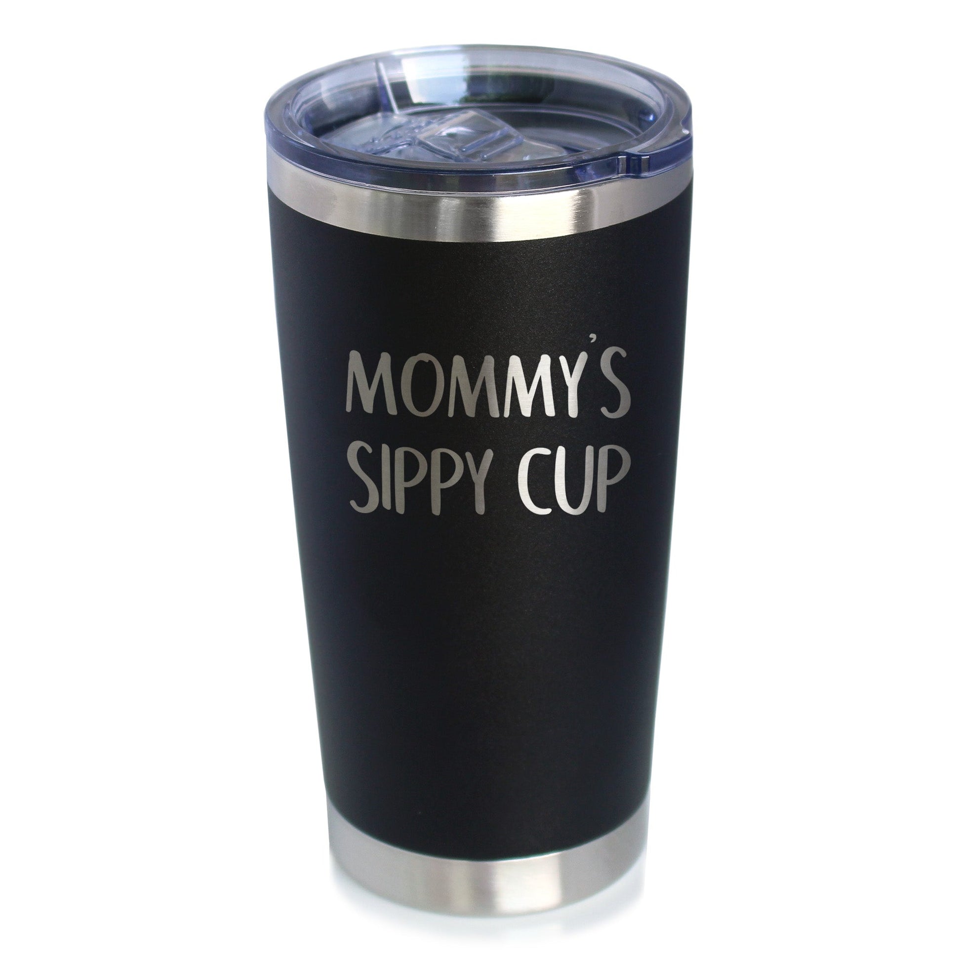 Mommy's Sippy Cup - 20 oz Coffee Tumbler - Tampa Home & Garden Store
