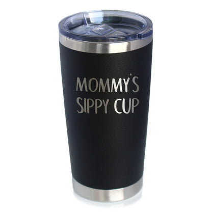 Mommy's Sippy Cup - 20 oz Coffee Tumbler - Tampa Home & Garden Store