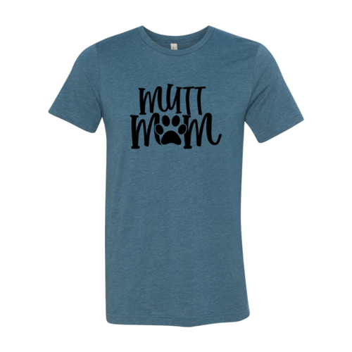 Mutt Mom T-Shirt - Tampa Home & Garden Store