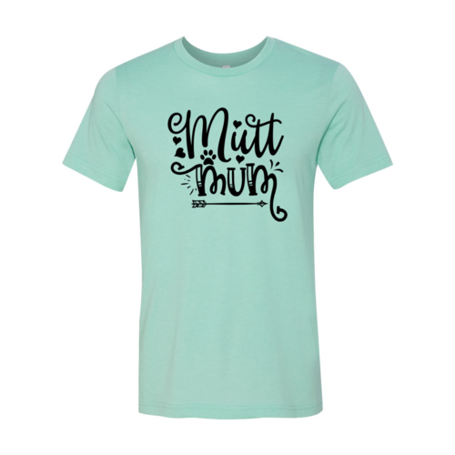 Mutt Mum T-Shirt - Tampa Home & Garden Store