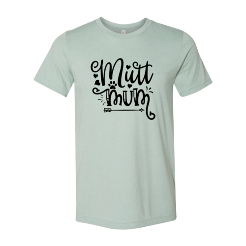 Mutt Mum T-Shirt - Tampa Home & Garden Store