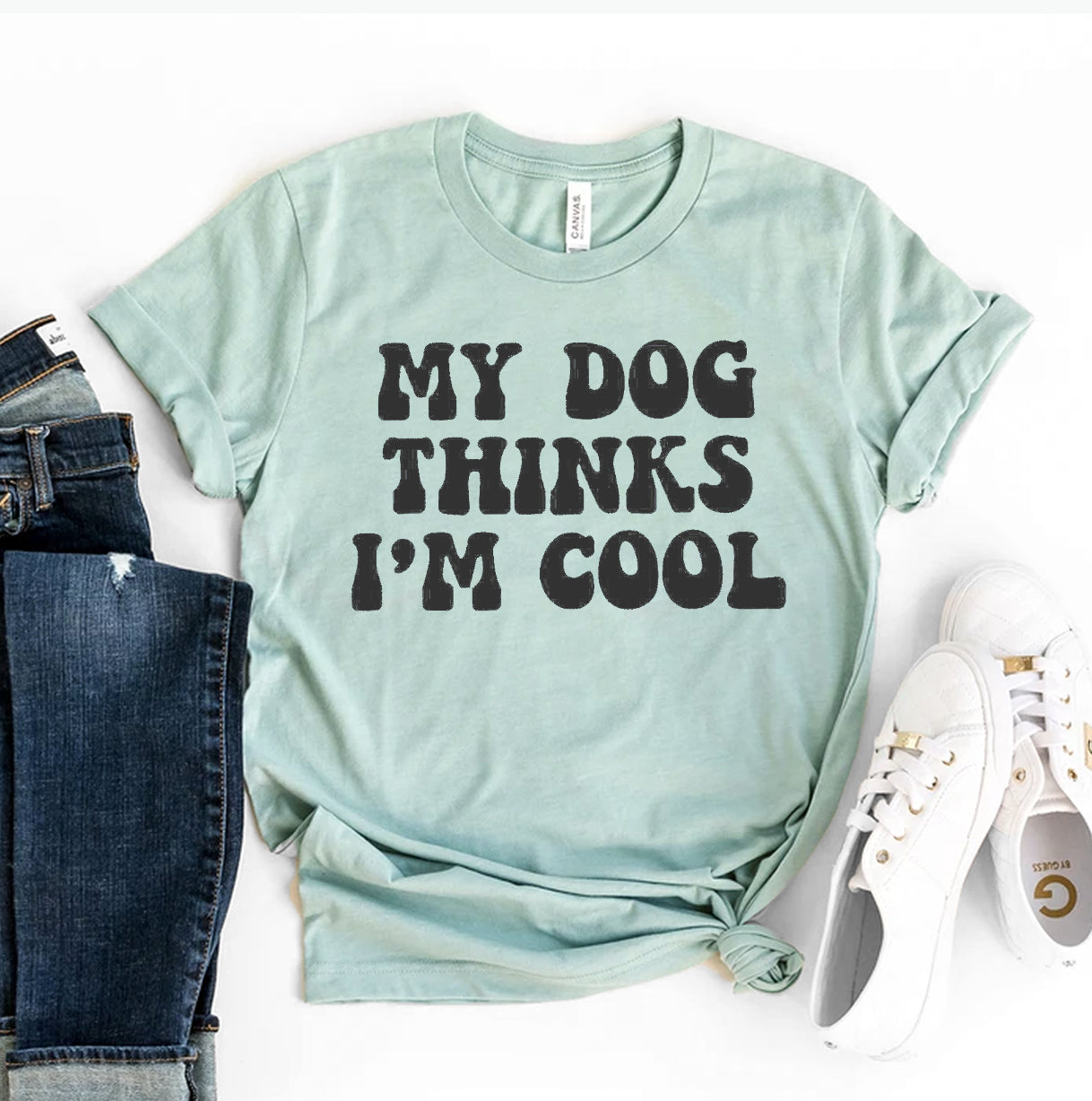 My Dog Thinks I'm Cool T-Shirt - Tampa Home & Garden Store