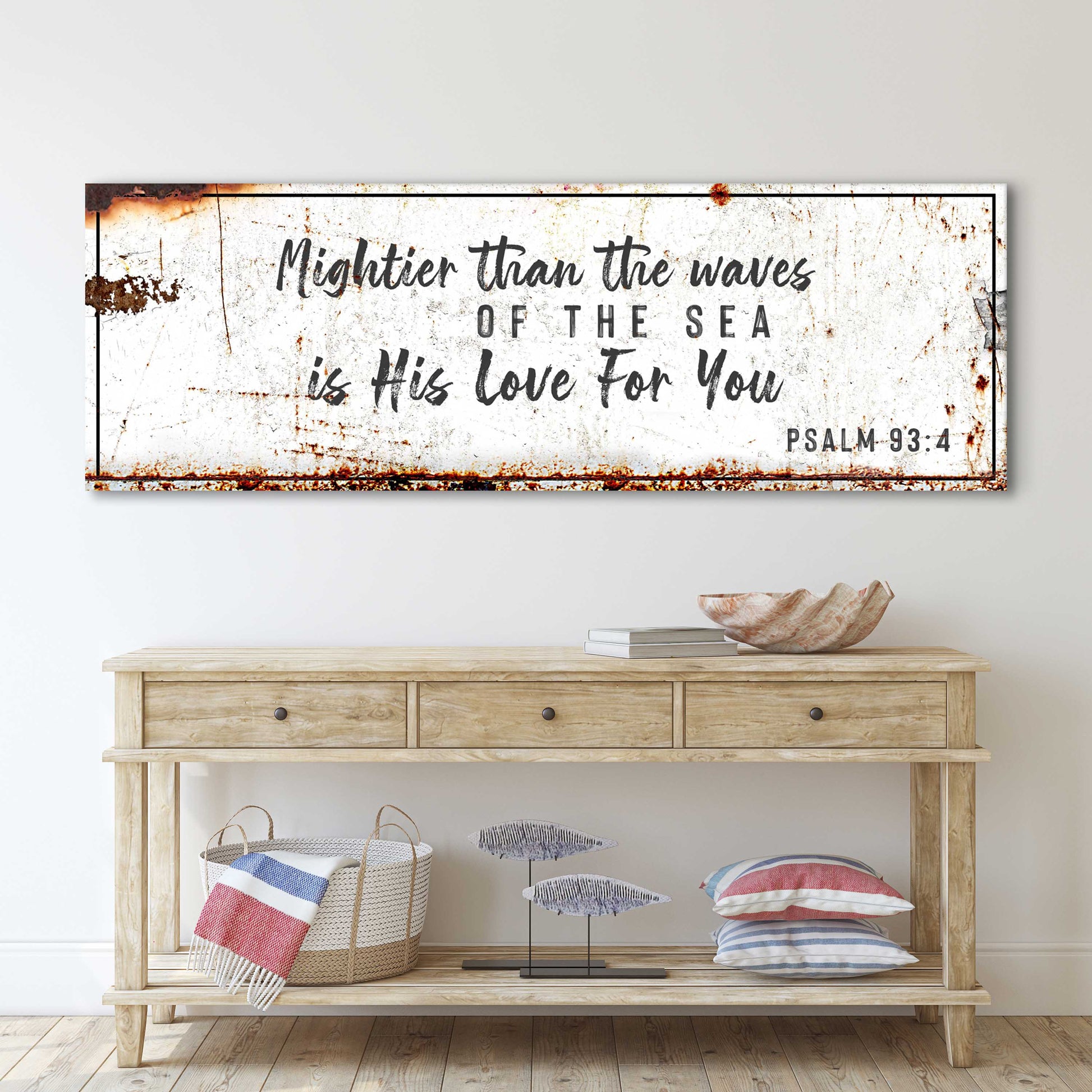Canvas rustic sign with Psalm 93:4 Mightier Than The Waves Is His Love For You on Tampa Home & Garden Store
