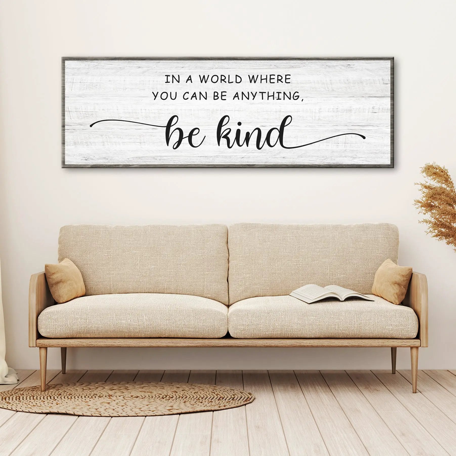 Tailored Canvases canvas sign reads In a world where you can be anything be kind on Tampa Home & Garden Store