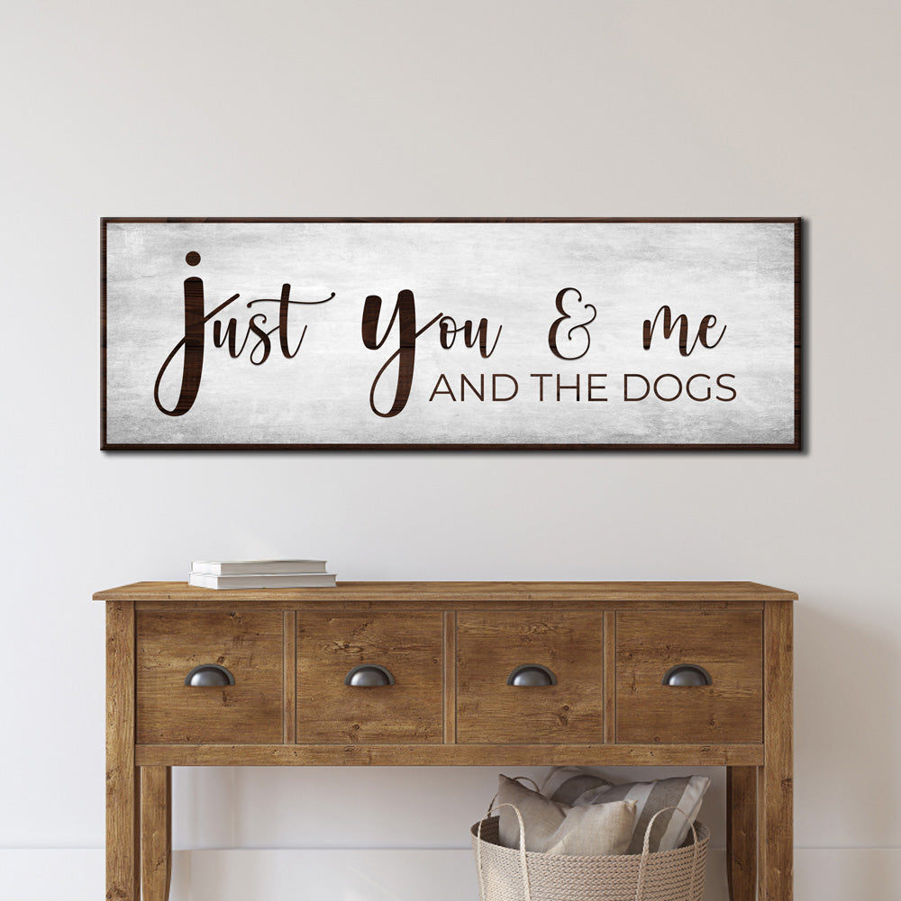 You, Me, And The Dogs Sign III canvas by Tailored Canvases on white surface with lettering on Tampa Home & Garden Store