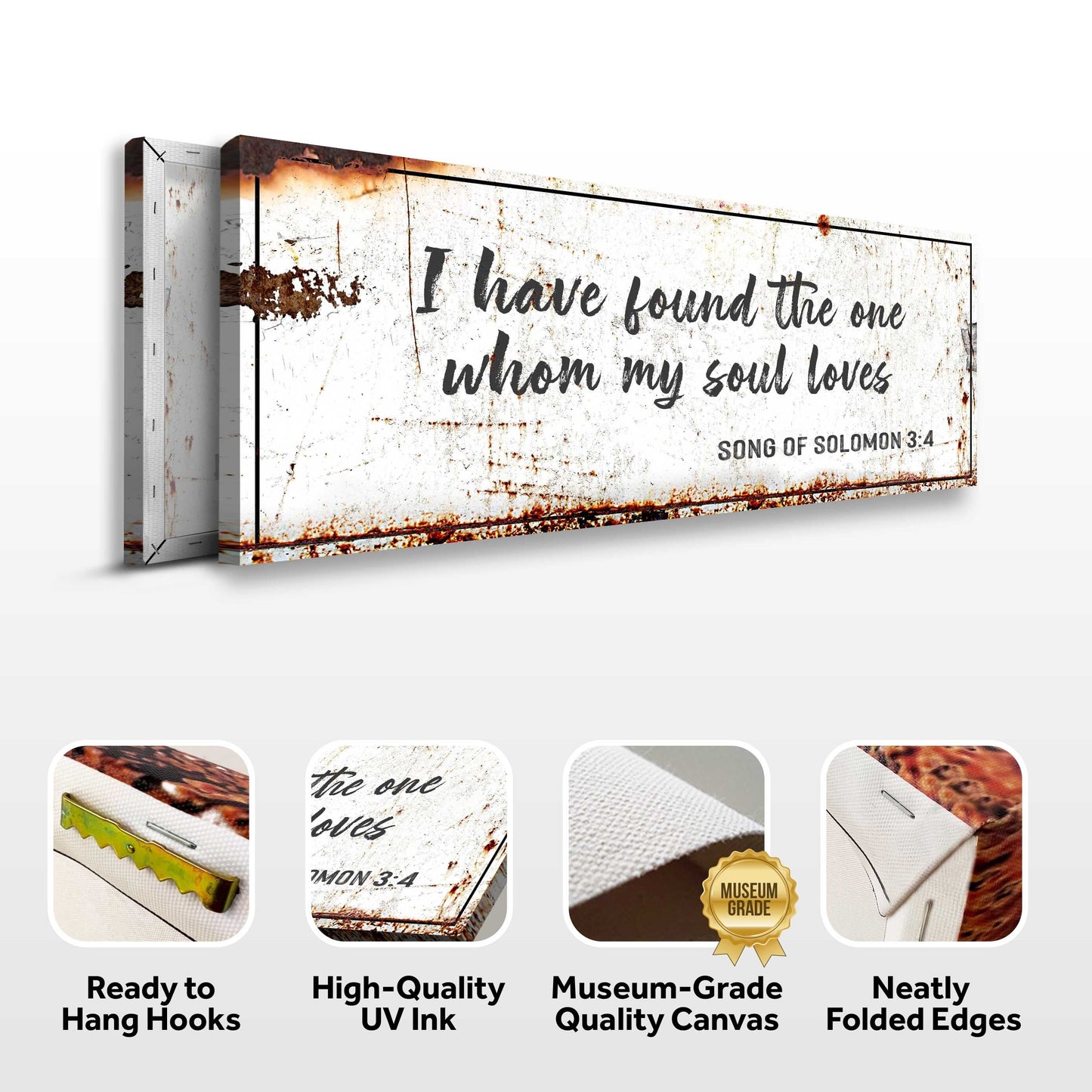 Canvas sign Song of Solomon 3:4 I Have Found The One on a rustic weathered white backdrop on Tampa Home & Garden Store