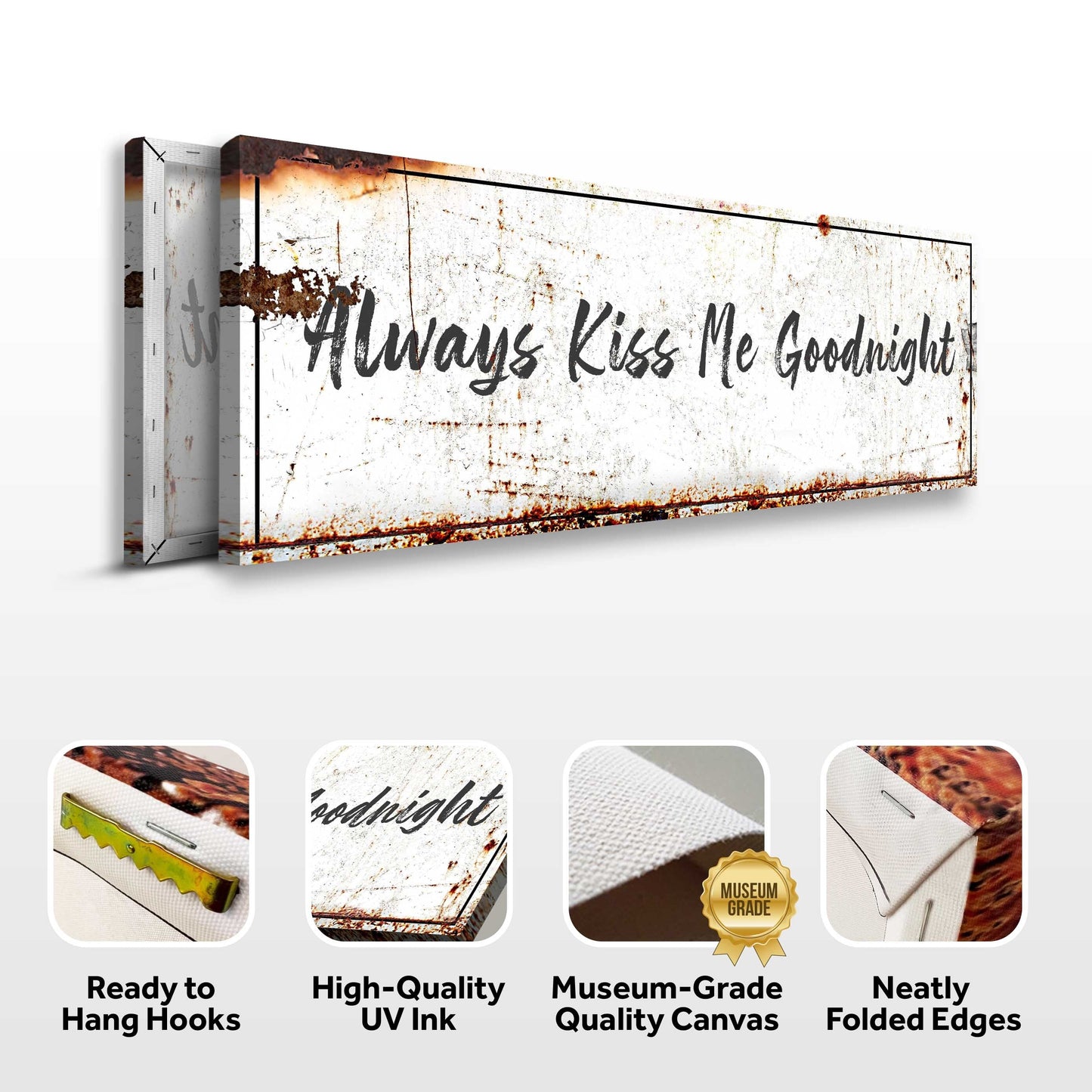 Always Kiss Me Goodnight canvas sign by Tailored Canvases, rustic white distressed background on Tampa Home & Garden Store
