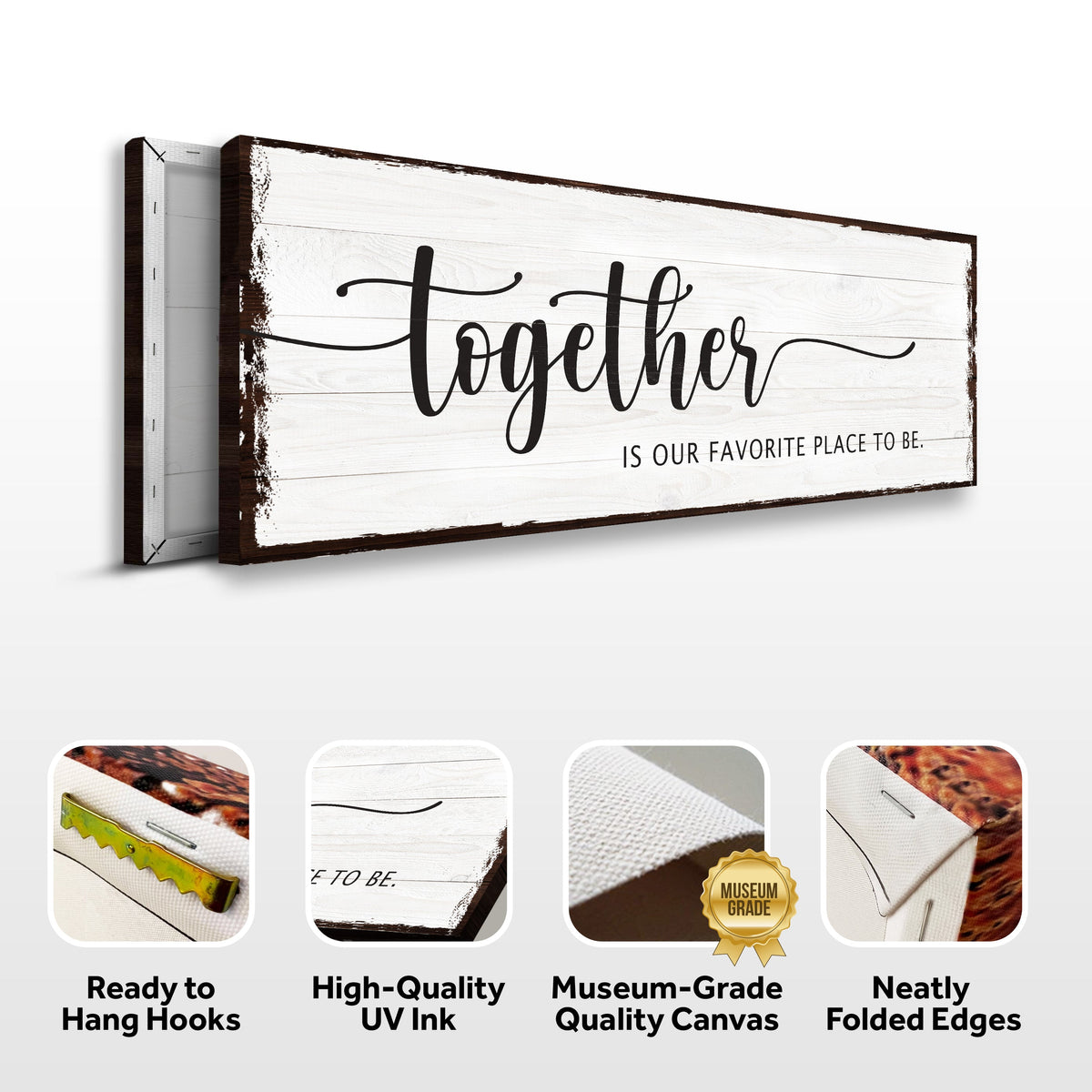 Together Is Our Place To Be Sign canvas by Tailored Canvases on whitewashed wood on Tampa Home & Garden Store