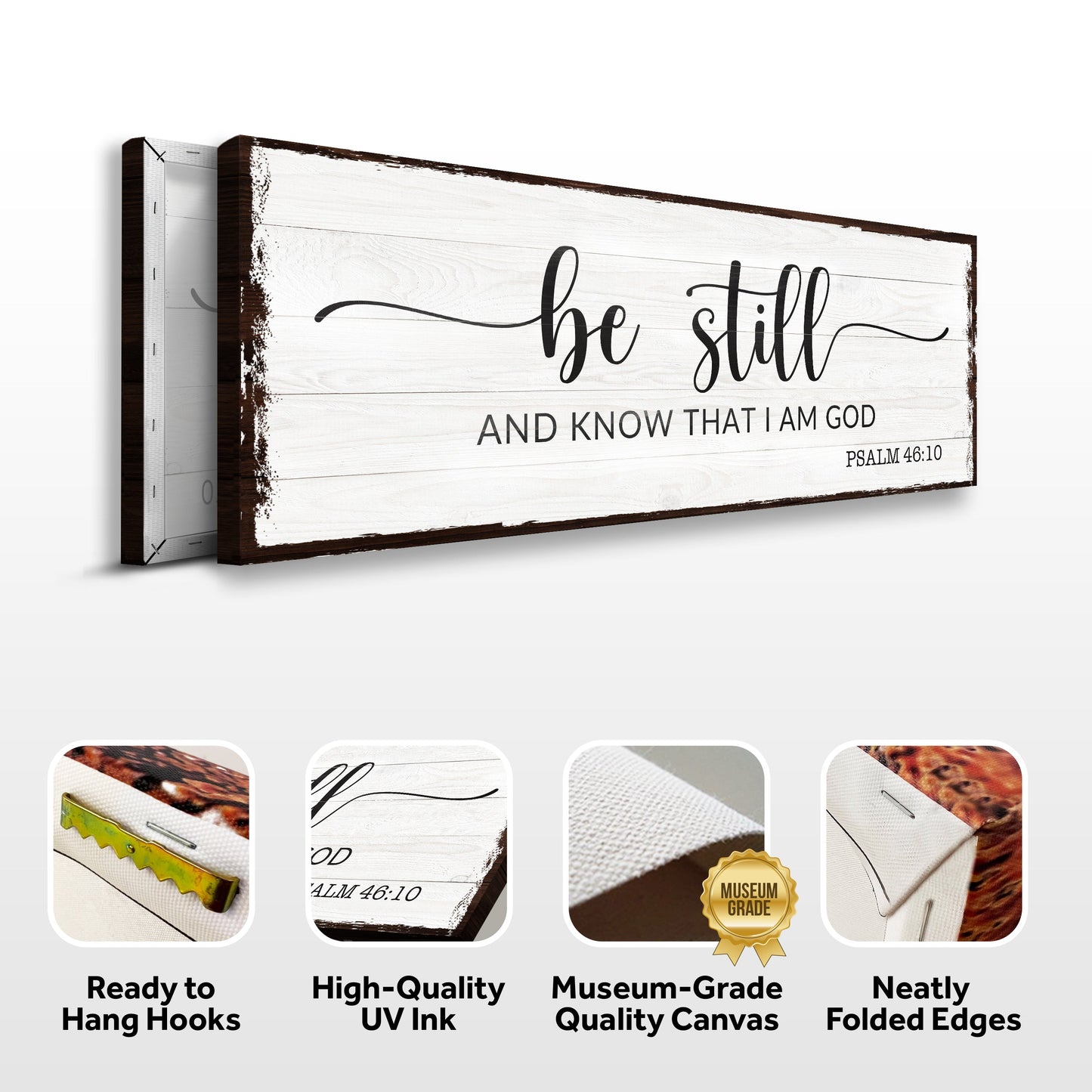 Canvas sign Be Still Psalm 46:10 on whitewashed wood with brown frame Tailored Canvases on Tampa Home & Garden Store