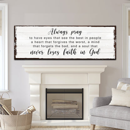 Never Lose Faith In God Tailored Canvases sign canvas, black script, distressed frame above fireplace on Tampa Home & Garden Store