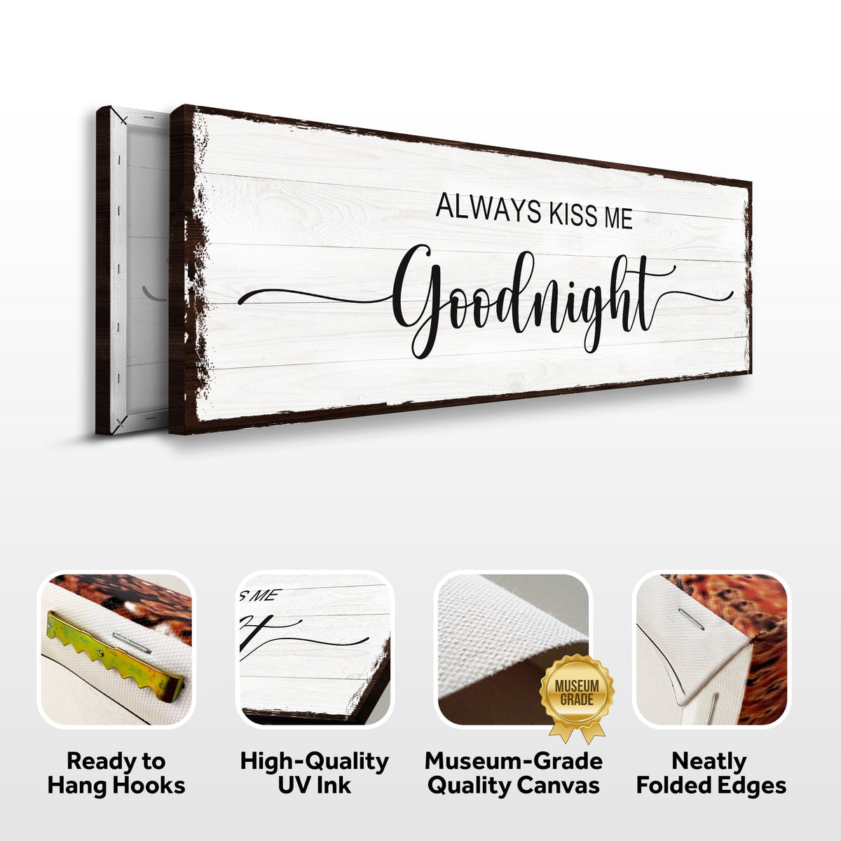 Tailored Canvases canvas sign Always Kiss Me Goodnight, washed wood with black script Goodnight on Tampa Home & Garden Store