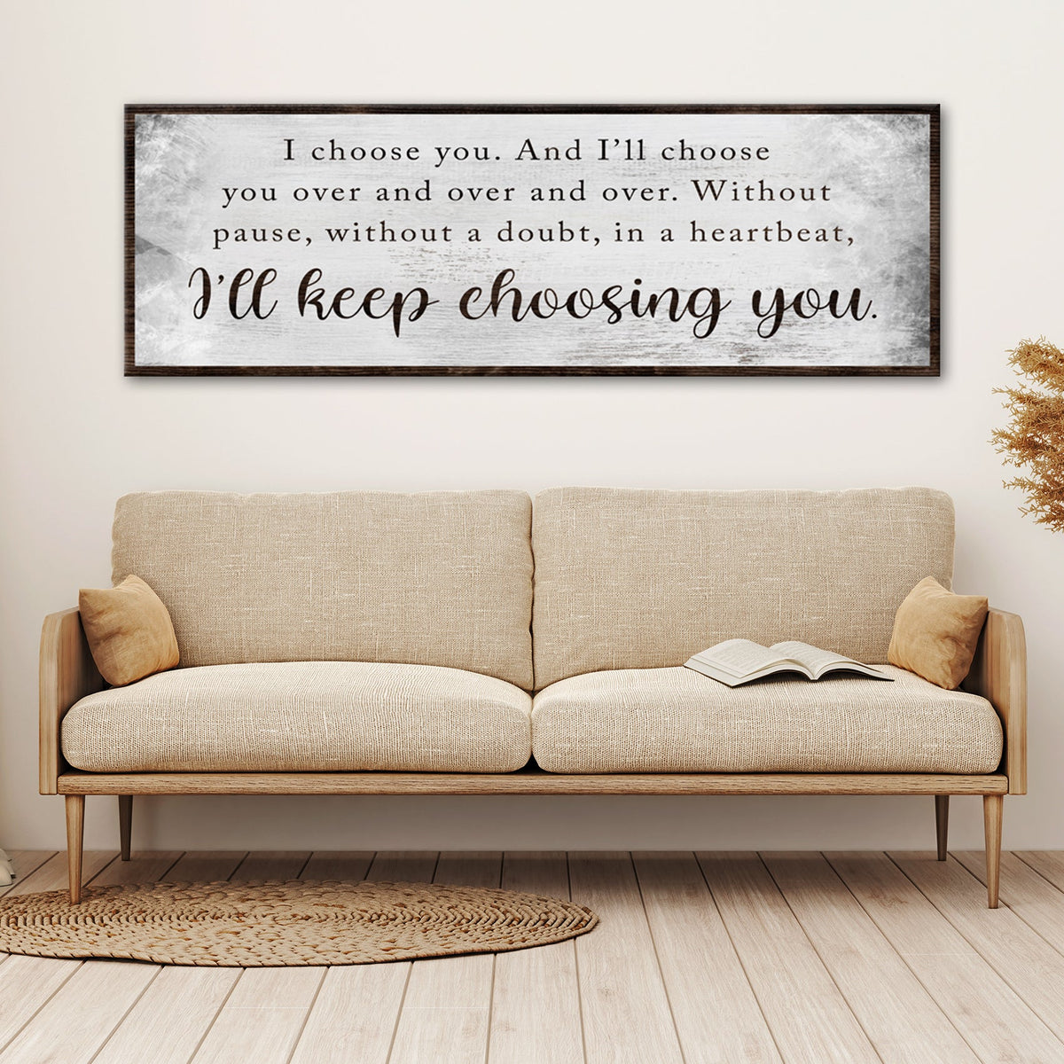 Tailored Canvases I'll Keep Choosing You Sign II canvas, rustic whitewashed finish, wood frame on Tampa Home & Garden Store