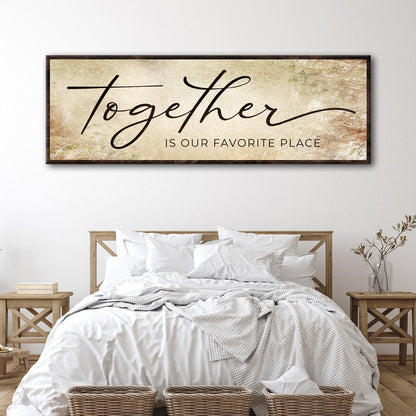 Together Is Our Favorite Place Sign canvas wall art with vintage beige background on Tampa Home & Garden Store