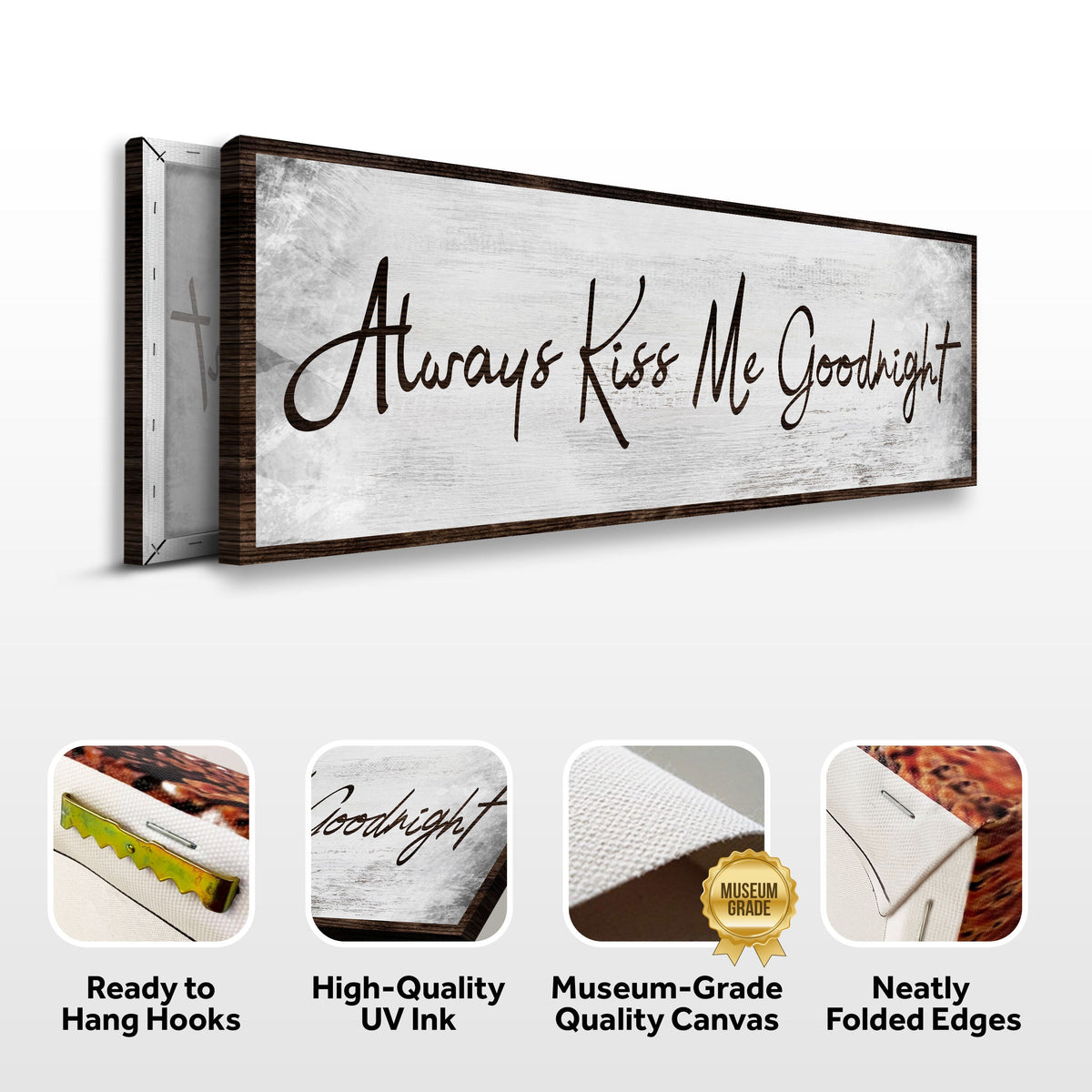 Always Kiss Me Goodnight Sign IV canvas with dark wood frame by Tailored Canvases on Tampa Home & Garden Store