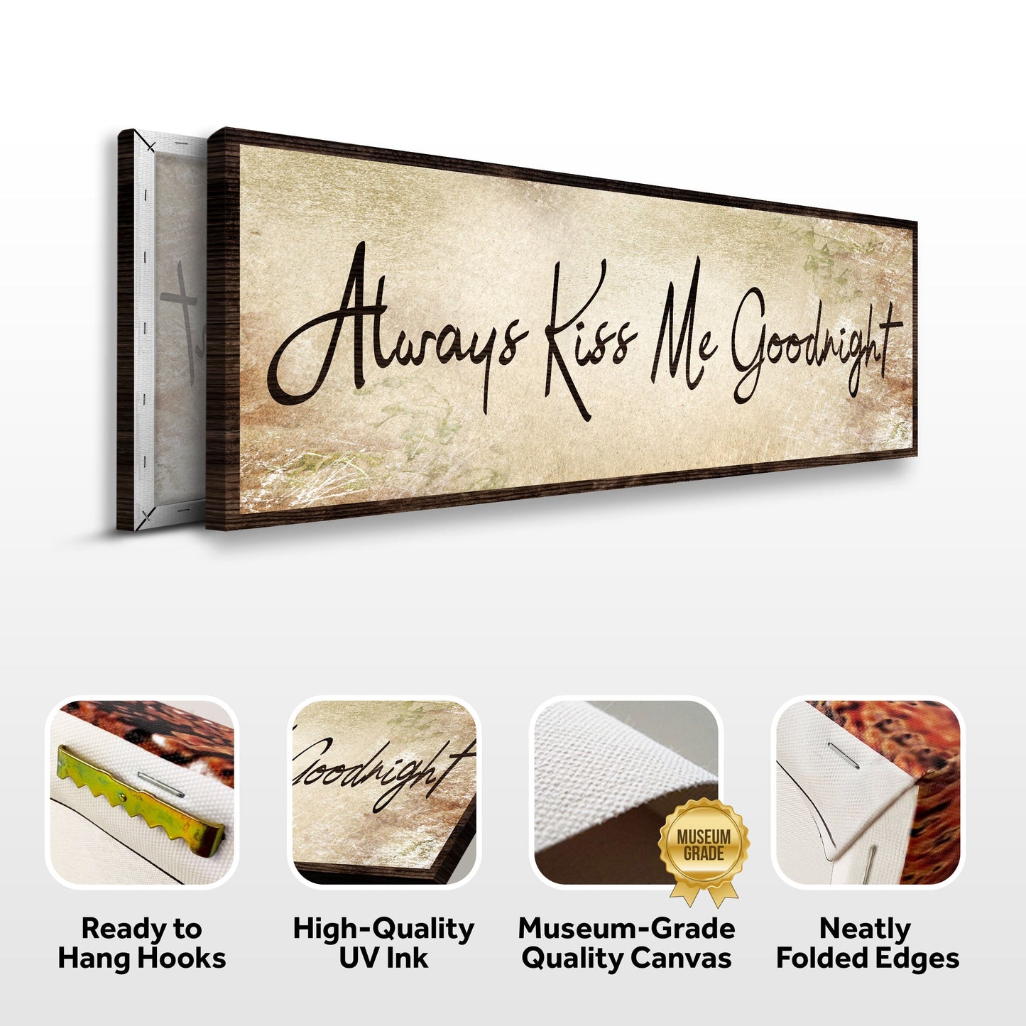 Always Kiss Me Goodnight Sign VI canvas by Tailored Canvases, wood-framed parchment craft on Tampa Home & Garden Store
