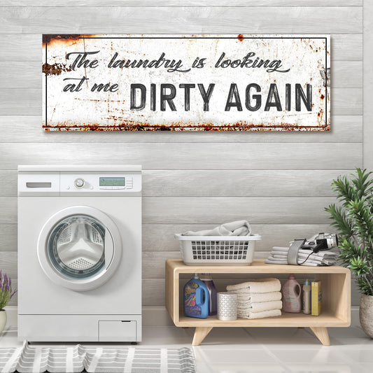 Dirty Laundry Sign canvas by Tailored Canvases with distressed white rust-streaked surface on Tampa Home & Garden Store
