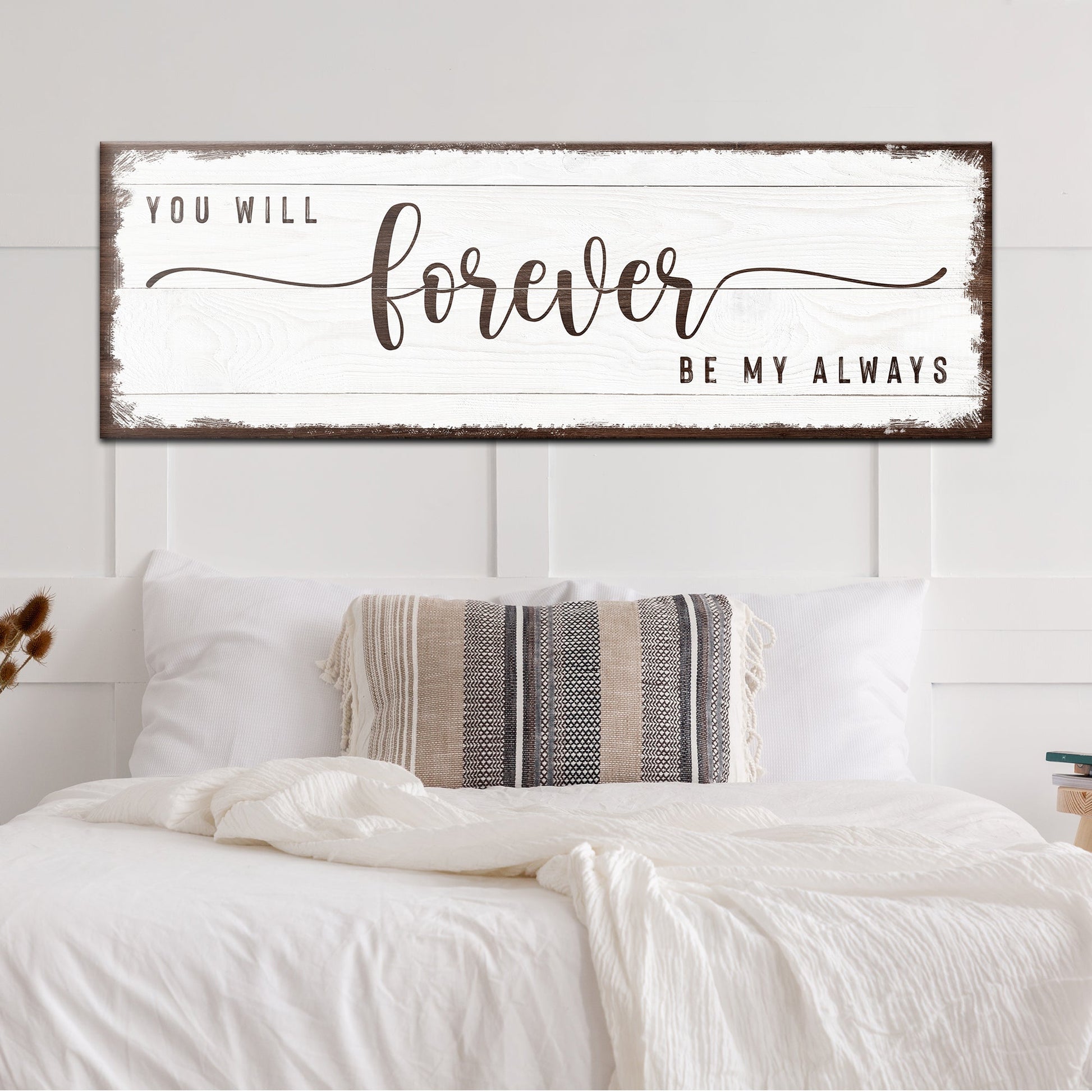You Will Forever Be My Always canvas sign on whitewashed wood panel with brown frame on Tampa Home & Garden Store
