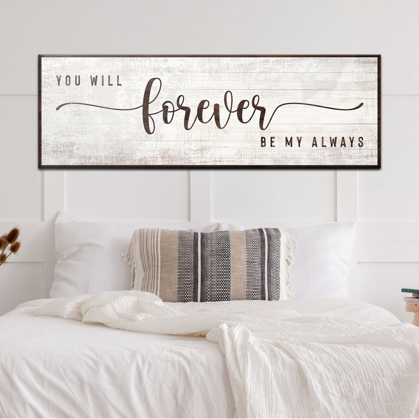 You Will Forever Be My Always sign canvas with distressed whitewashed wood and brown frame on Tampa Home & Garden Store