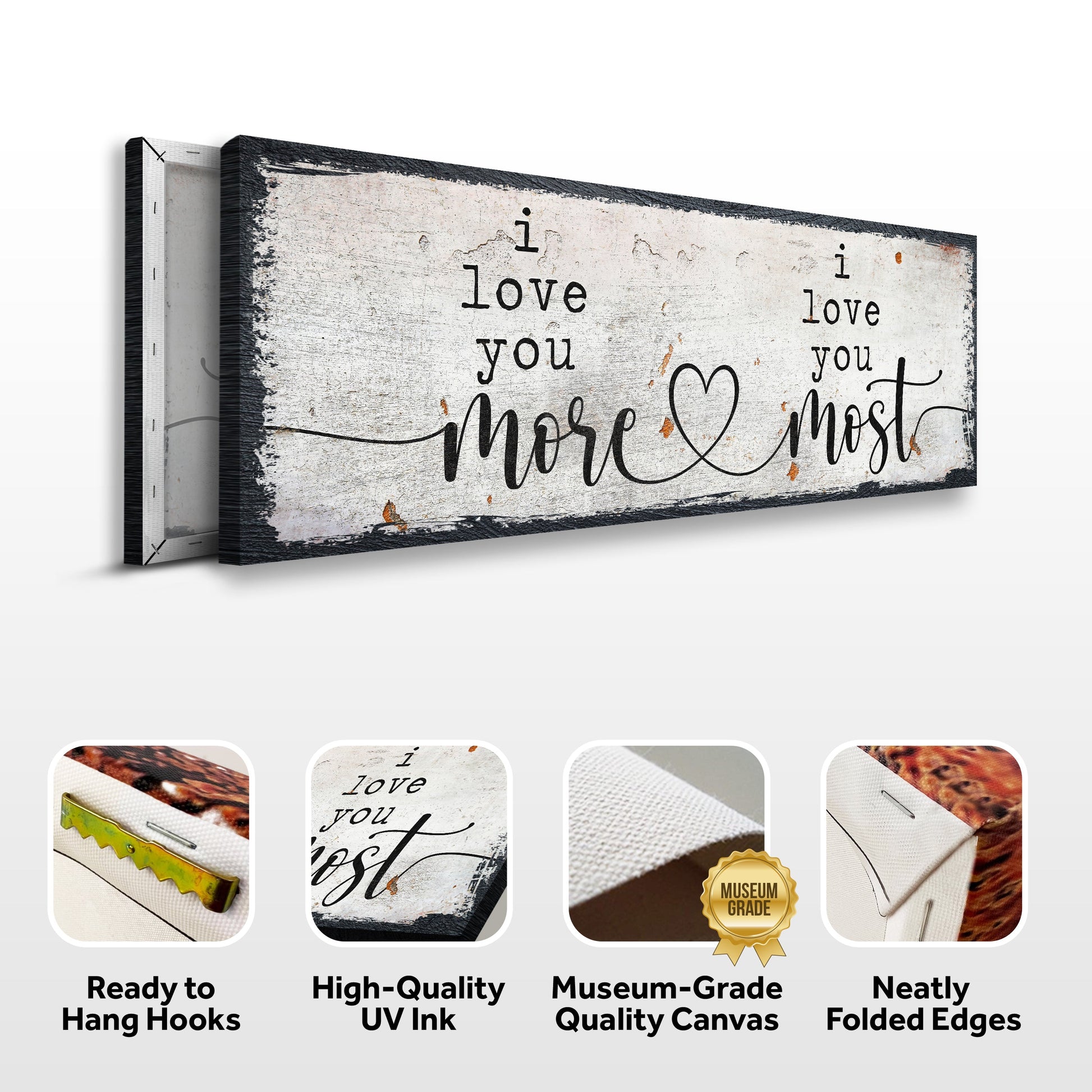 Canvas sign I Love You More I Love You Most Sign II with white backdrop and black script on Tampa Home & Garden Store