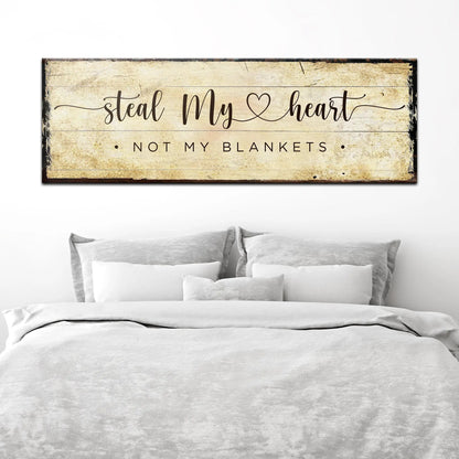 Canvas sign Steal My Heart Not My Blankets on rustic weathered wood by Tailored Canvases on Tampa Home & Garden Store