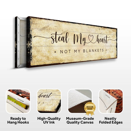 Steal My Heart Not My Blanket Sign canvas by Tailored Canvases with rustic wood background on Tampa Home & Garden Store