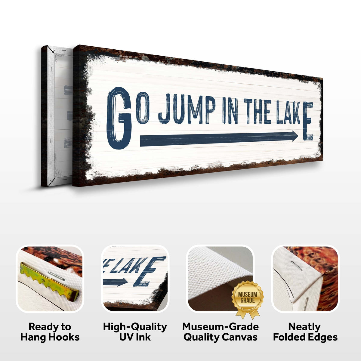Go Jump In The Lake Sign Canvas lettering on white wood Tailored Canvases Crafting Canvas on Tampa Home & Garden Store