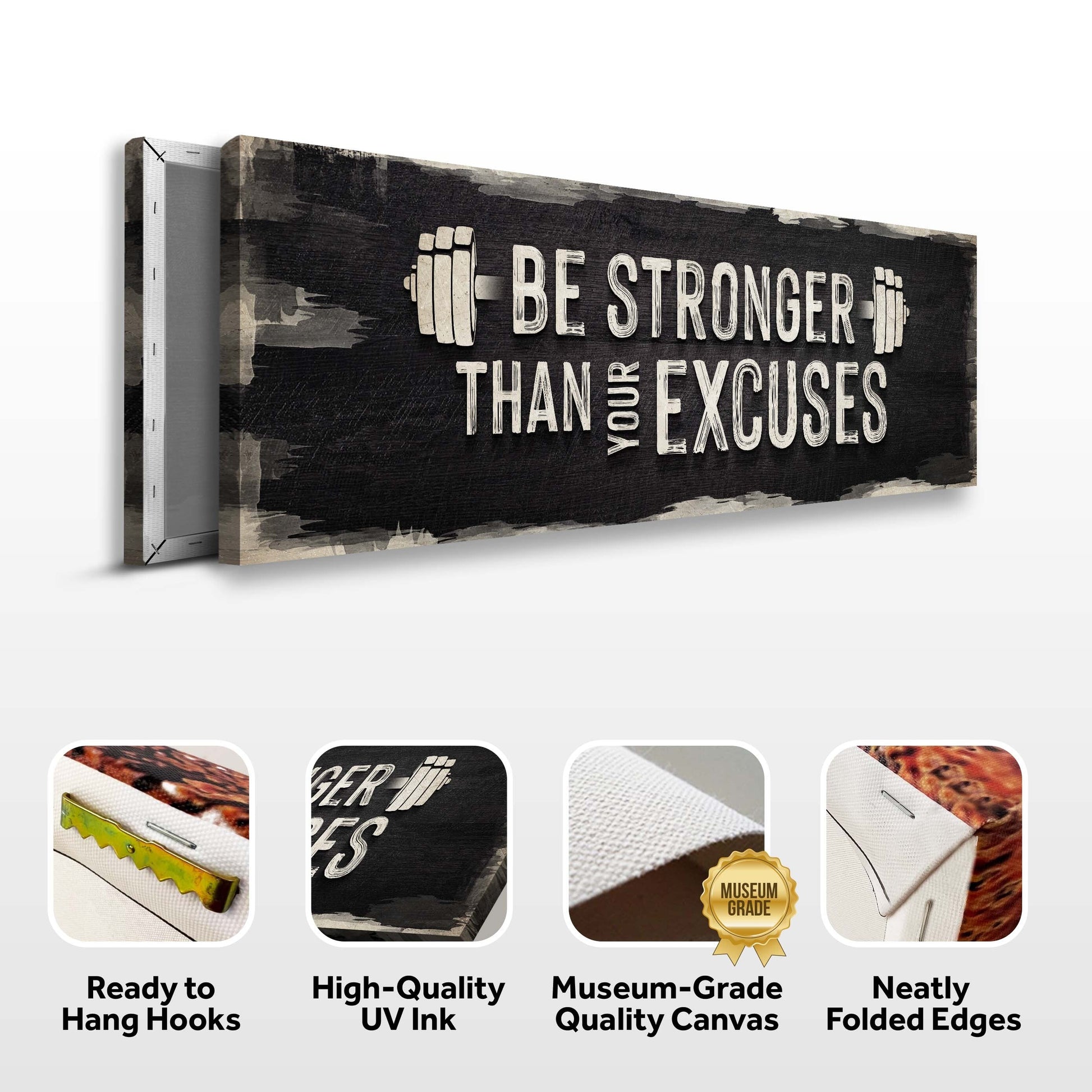 Be Stronger Than Your Excuses Sign II canvas by Tailored Canvases with bold white lettering on Tampa Home & Garden Store