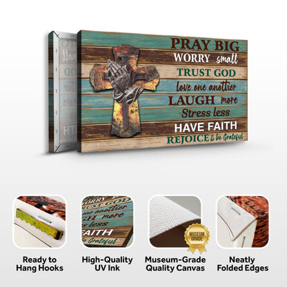 Pray Big Worry Small Sign canvas with teal wood planks and praying hands Tailored Canvases on Tampa Home & Garden Store