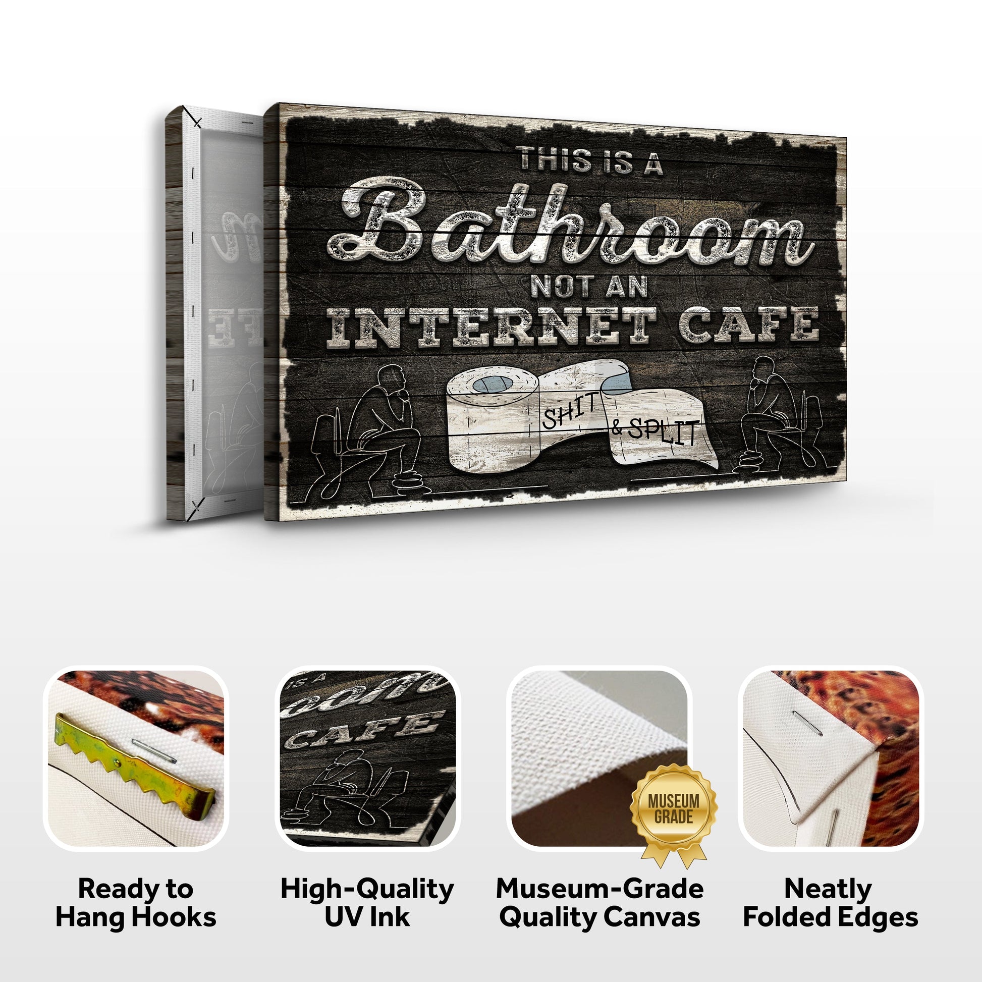This Is A Bathroom Not An Internet Cafe Sign II canvas by Tailored Canvases with wood backdrop on Tampa Home & Garden Store