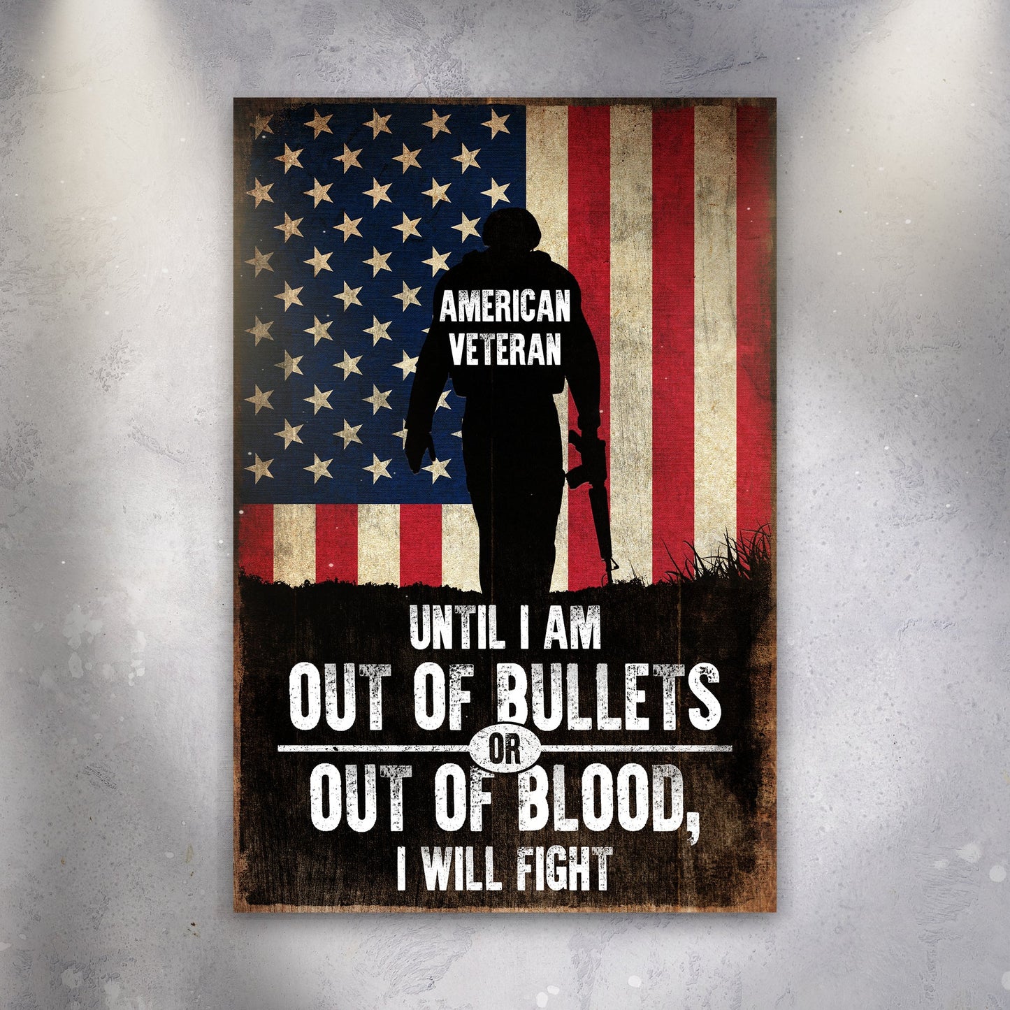 Canvas sign Until I Am Out Of Bullets by Tailored Canvases with flag backdrop on Tampa Home & Garden Store