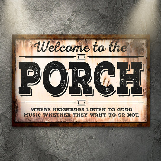 Neighbors Listen To Good Music Porch Sign canvas by Tailored Canvases in beige and black on Tampa Home & Garden Store