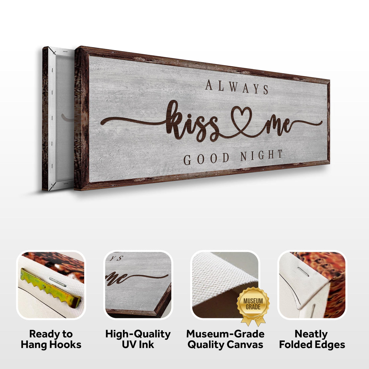 Always Kiss Me Goodnight Sign III canvas with rustic wood frame Tailored Canvases on Tampa Home & Garden Store