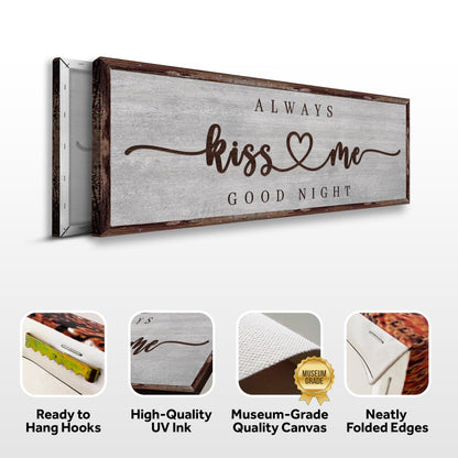 Always Kiss Me Goodnight Sign III canvas with rustic wood frame Tailored Canvases on Tampa Home & Garden Store